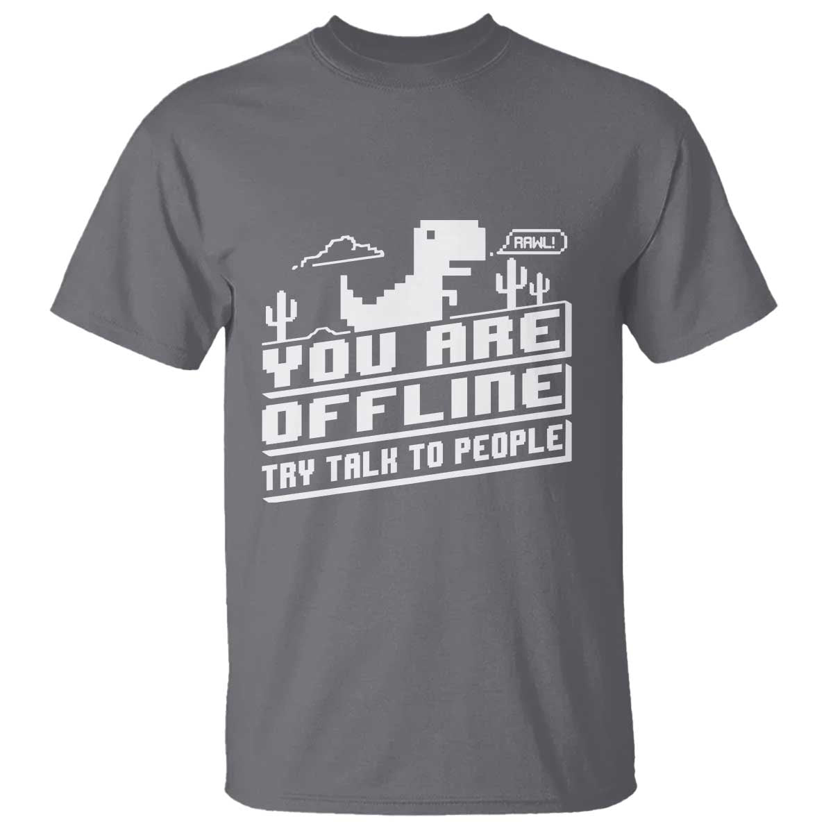 funny-you-are-offline-t-shirt-try-talk-to-people