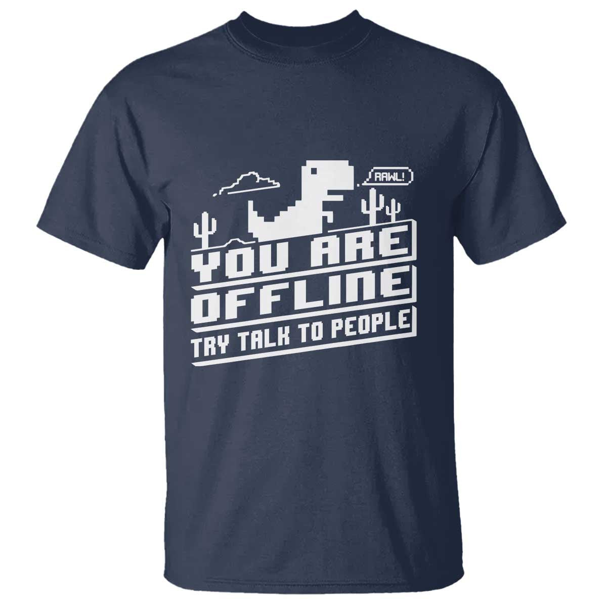 funny-you-are-offline-t-shirt-try-talk-to-people