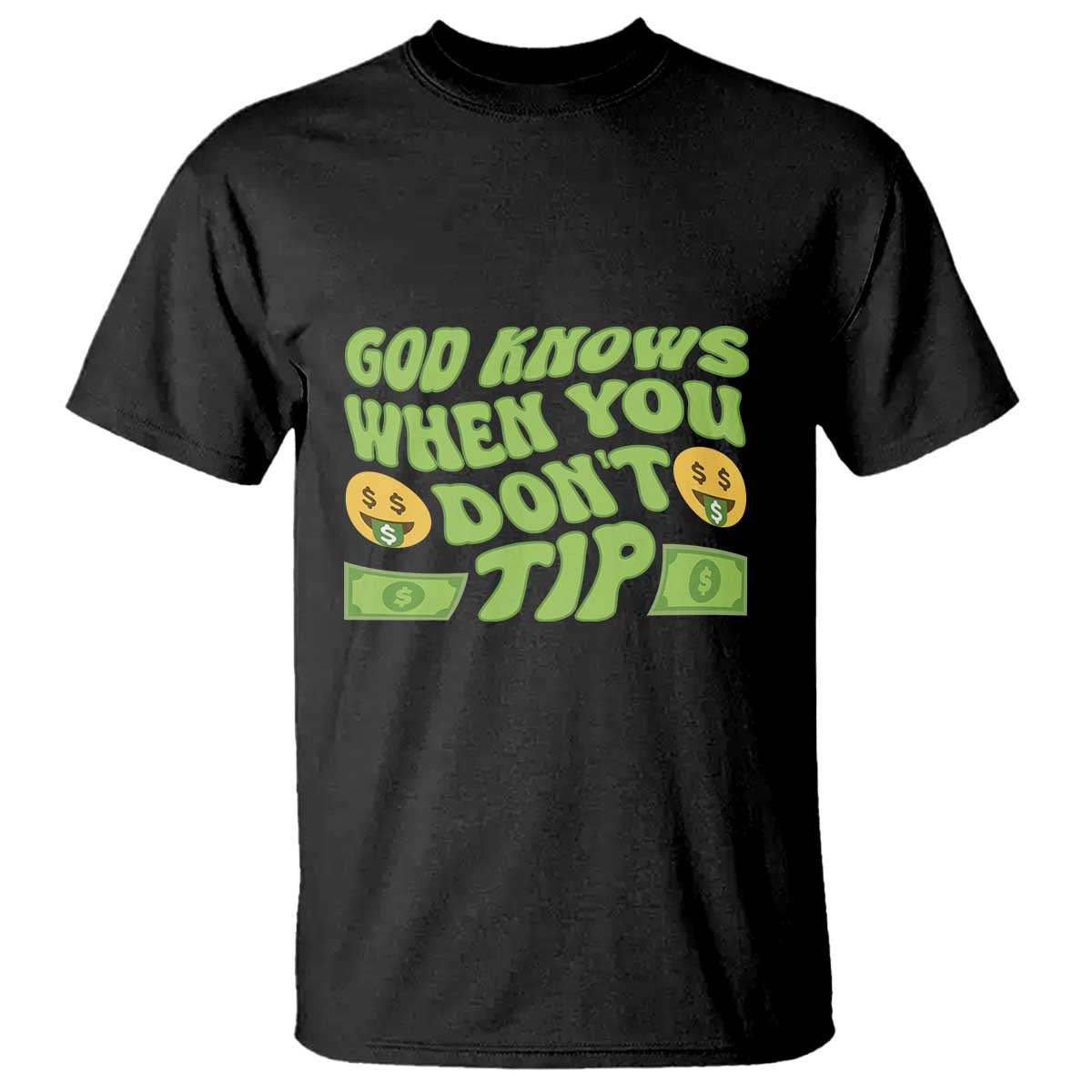 funny-god-know-when-you-dont-tip-t-shirt