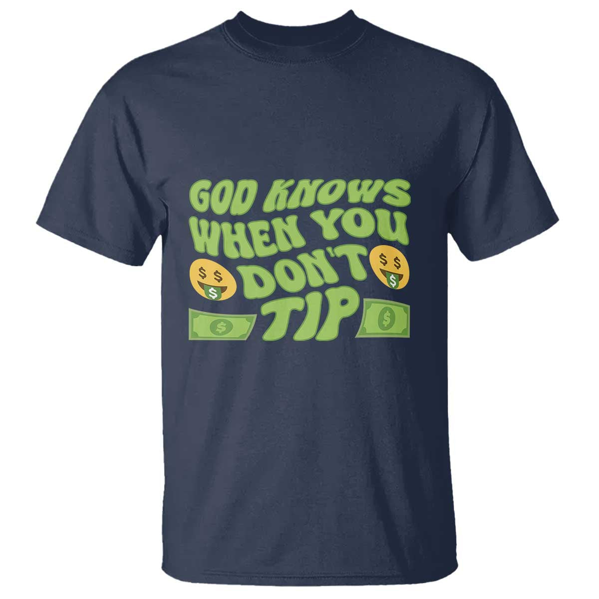 funny-god-know-when-you-dont-tip-t-shirt