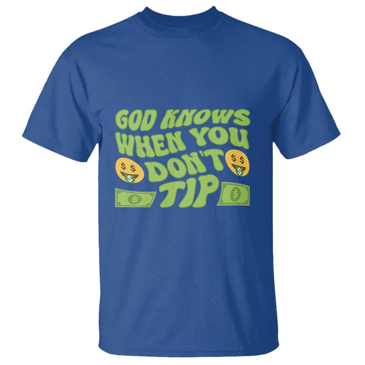 funny-god-know-when-you-dont-tip-t-shirt