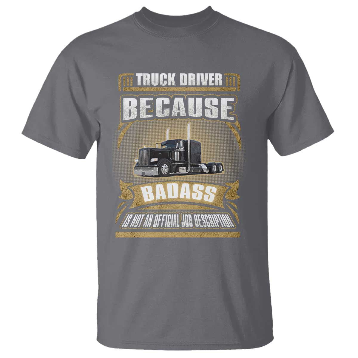truck-driver-t-shirt-because-badass-is-not-an-official-job-description