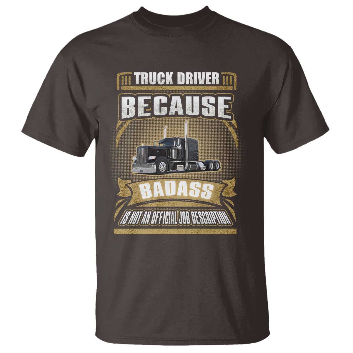 truck-driver-t-shirt-because-badass-is-not-an-official-job-description