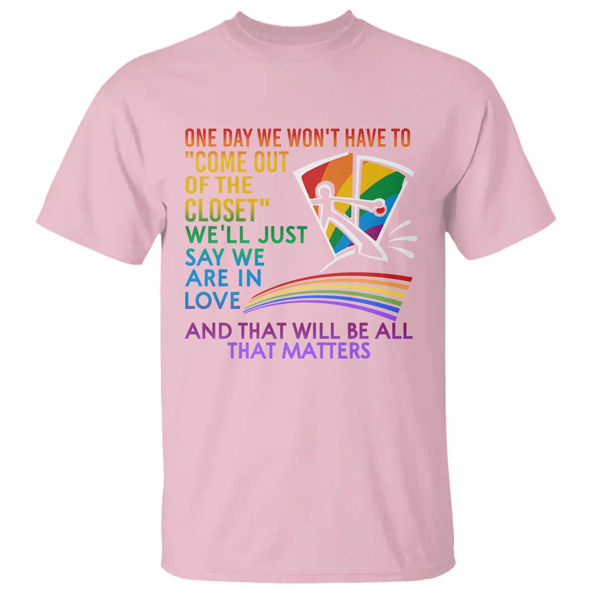 lgbt-one-day-we-wont-have-to-come-out-of-the-closet-t-shirt