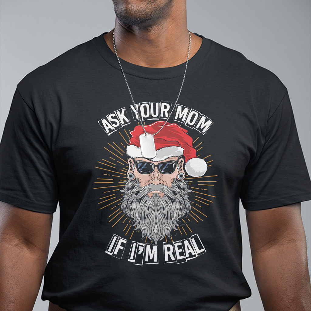 christmas-t-shirt-ask-your-mom-if-im-real-funny-santa-retro-xmas
