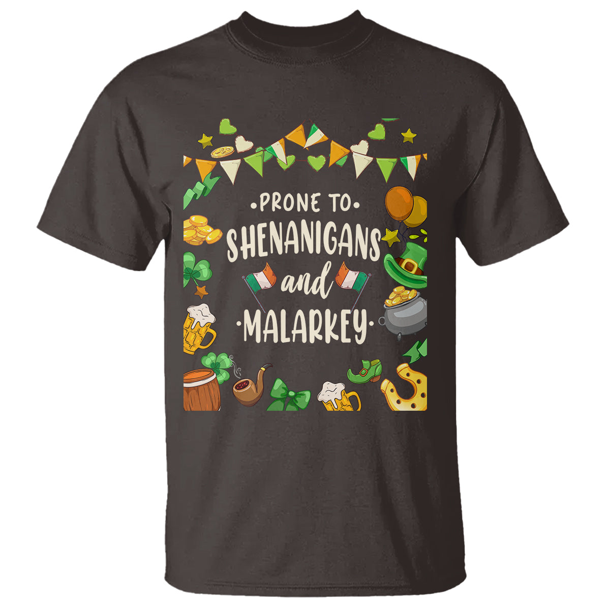 st-patricks-day-t-shirt-funny-prone-to-shenanigans-and-malarkey