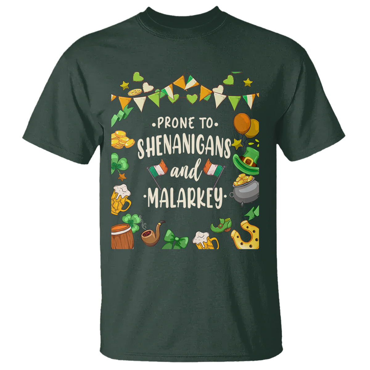 st-patricks-day-t-shirt-funny-prone-to-shenanigans-and-malarkey