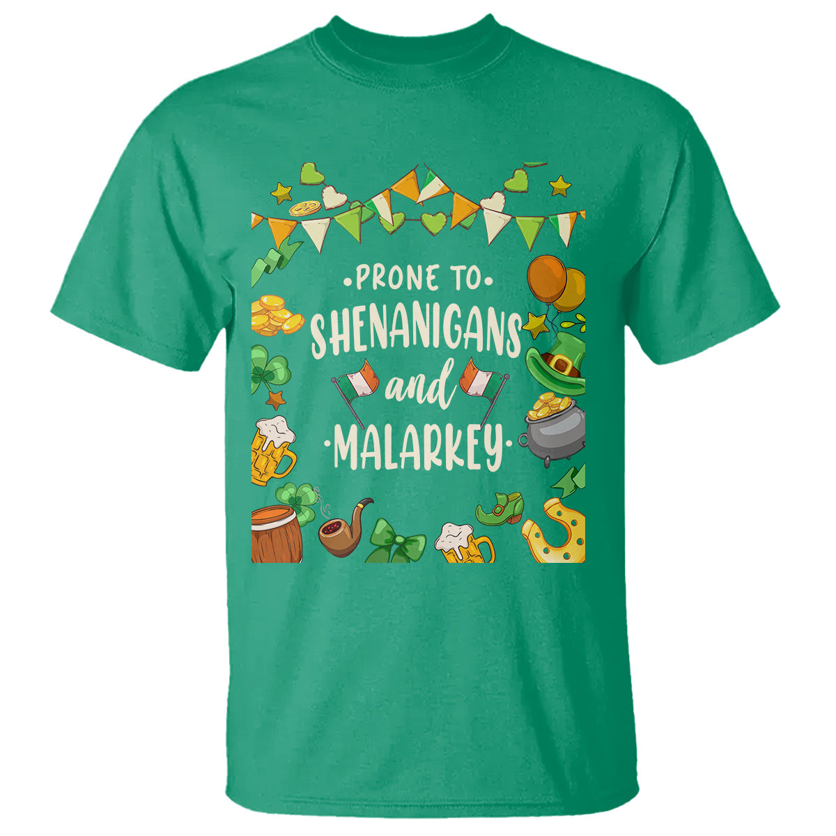 st-patricks-day-t-shirt-funny-prone-to-shenanigans-and-malarkey