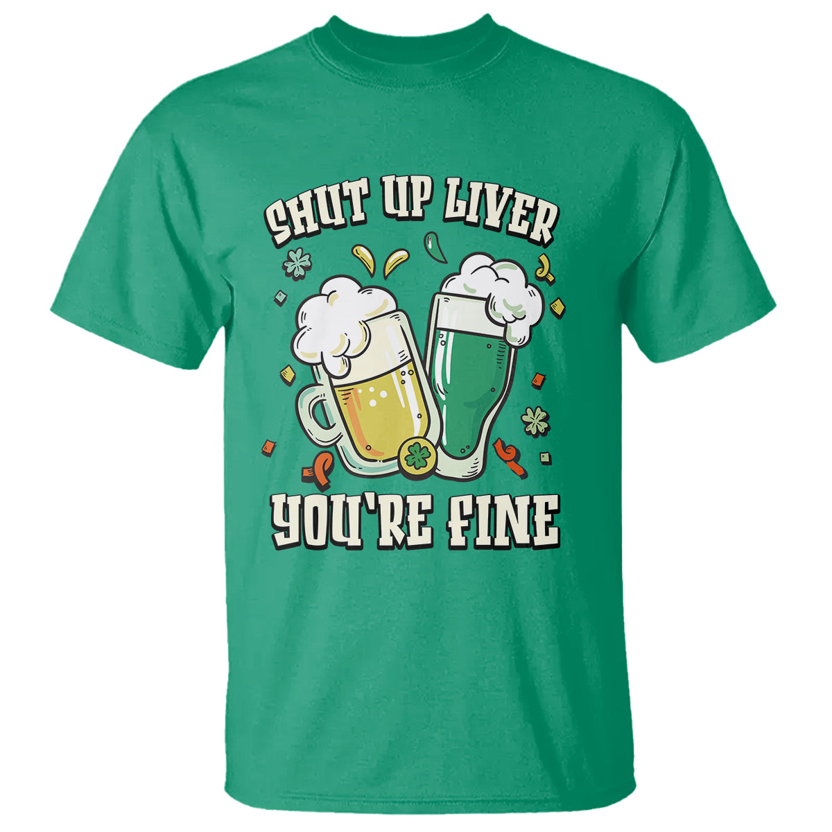 st-patricks-day-t-shirt-beer-drinking-shut-up-liver-youre-fine