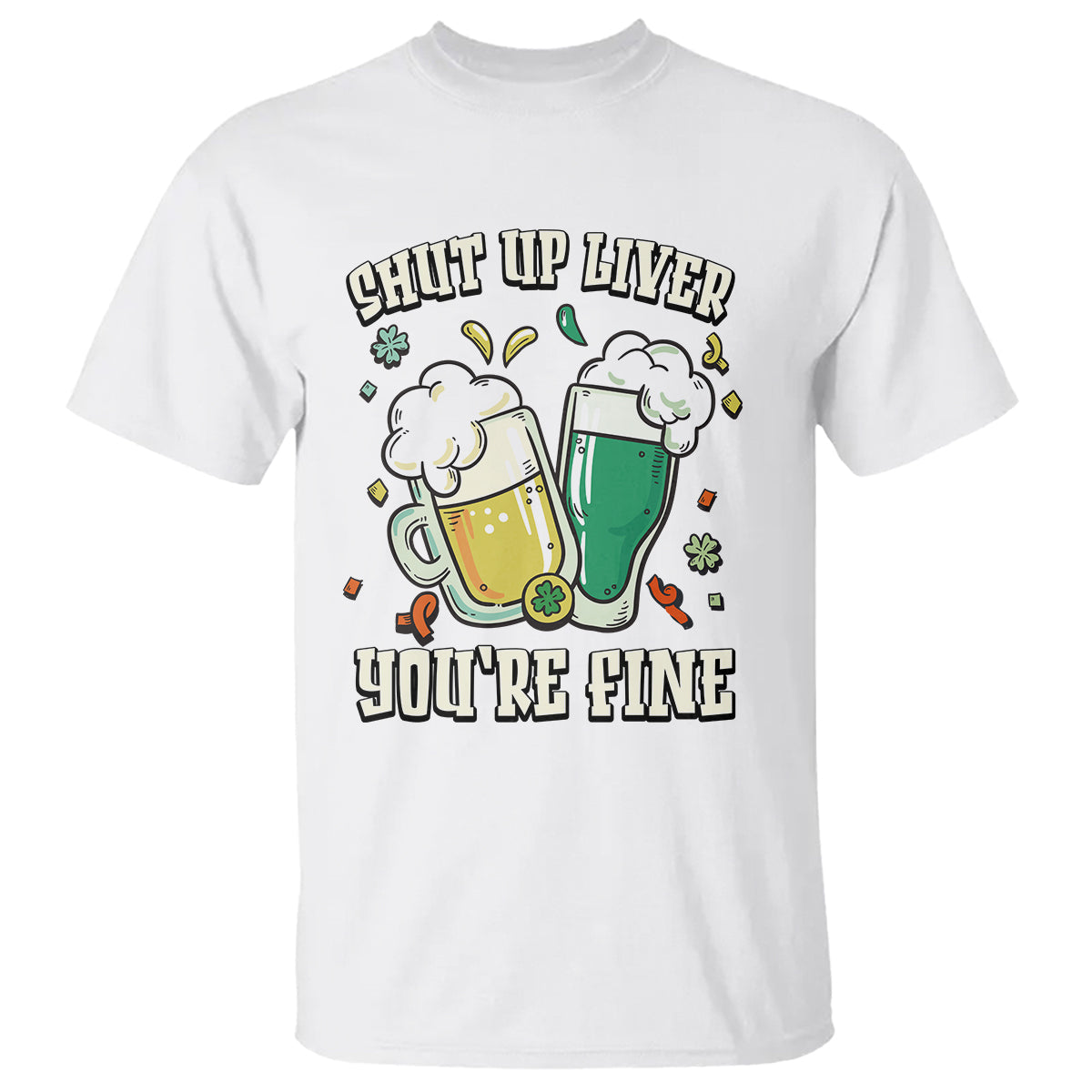 st-patricks-day-t-shirt-beer-drinking-shut-up-liver-youre-fine