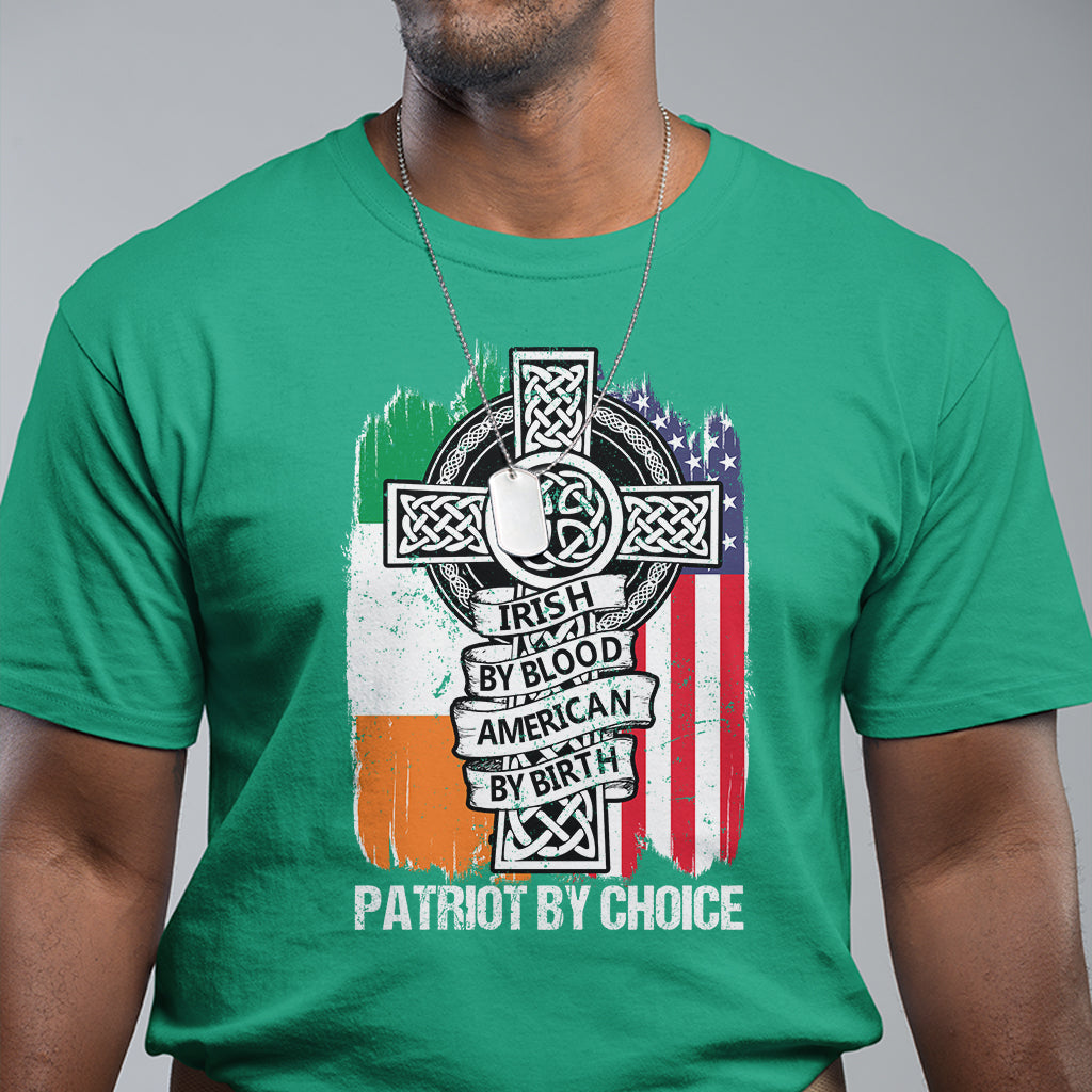 irish-by-blood-american-by-birth-patriot-by-choice-t-shirt