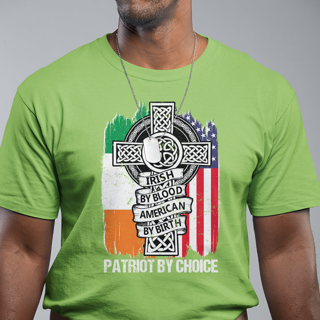 irish-by-blood-american-by-birth-patriot-by-choice-t-shirt