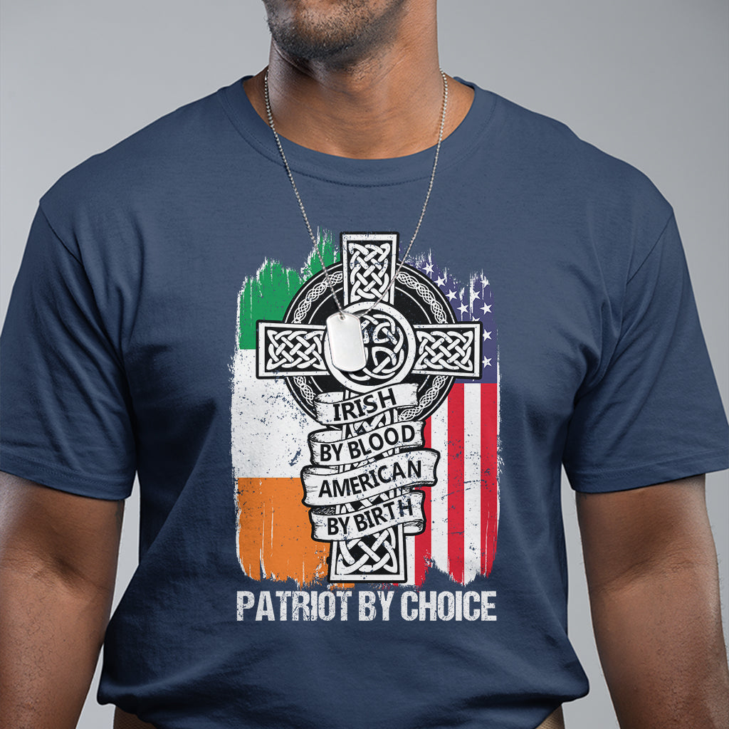 irish-by-blood-american-by-birth-patriot-by-choice-t-shirt