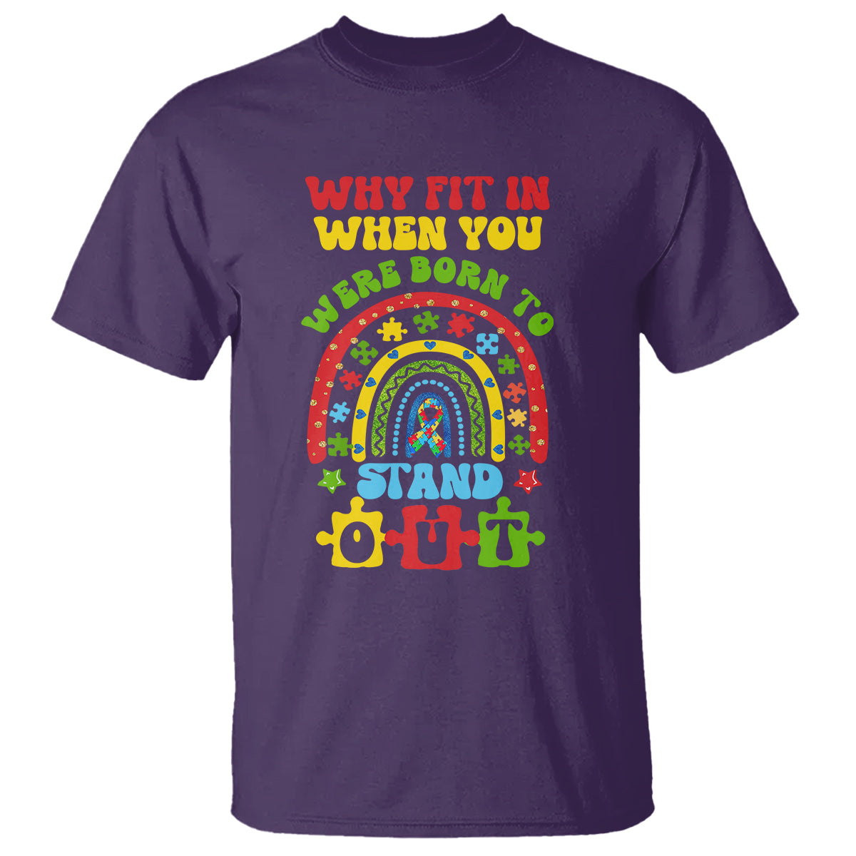 autism-awareness-t-shirt-why-fit-in-when-you-were-born-to-stand-out