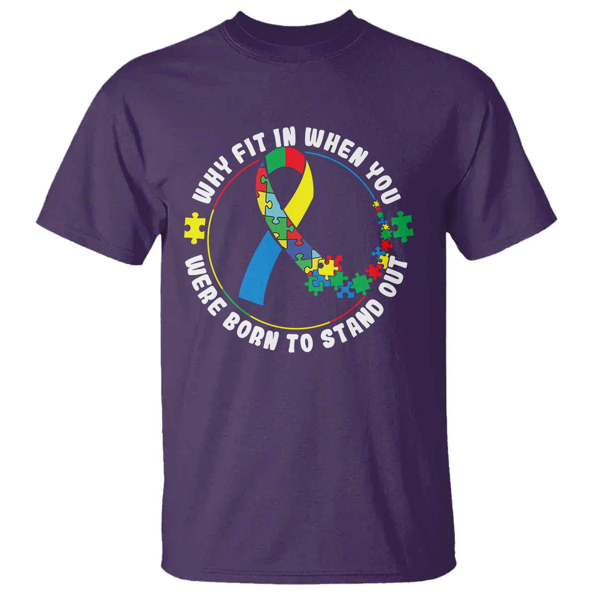autism-awareness-t-shirt-why-fit-in-when-you-were-born-to-stand-out-1