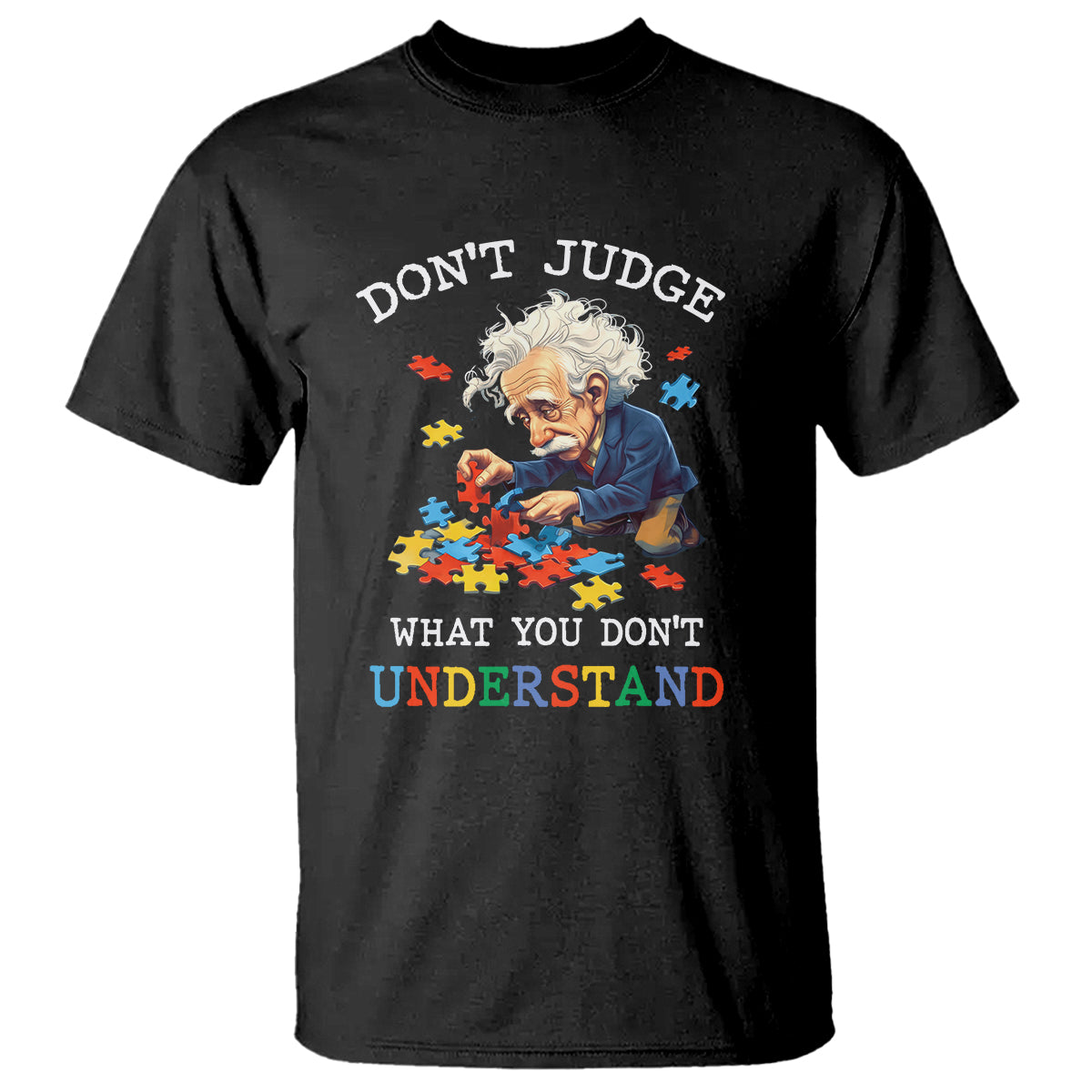 autism-awareness-t-shirt-dont-jundge-what-you-dont-understand-funny