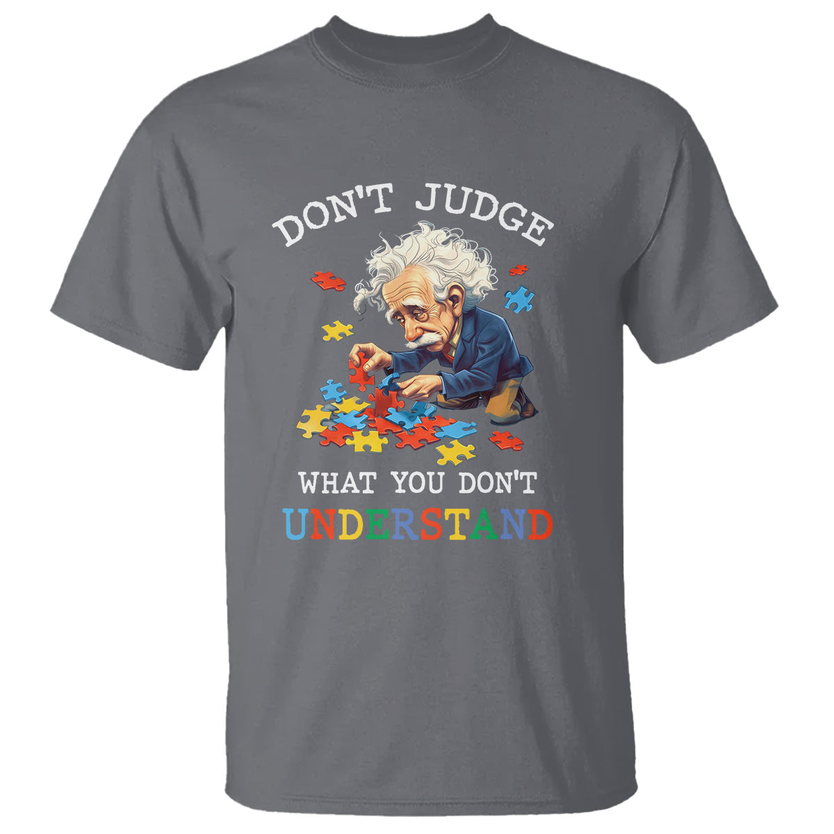 autism-awareness-t-shirt-dont-jundge-what-you-dont-understand-funny