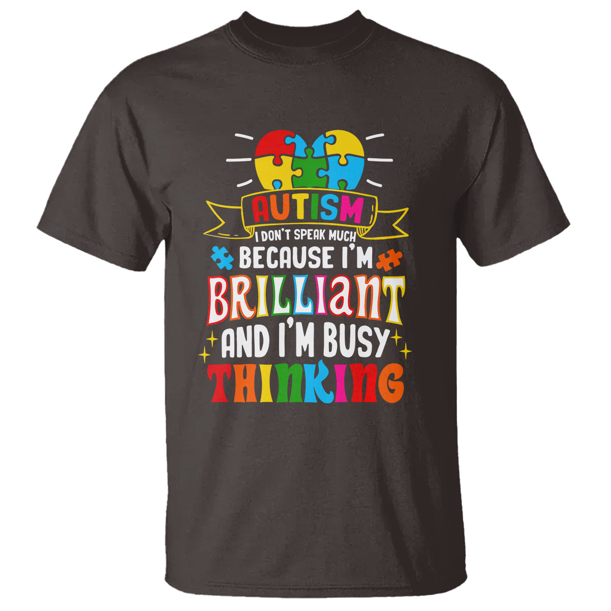 autism-awareness-t-shirt-i-dont-speak-much-because-im-brilliant-and-im-busy-thinking-autistic