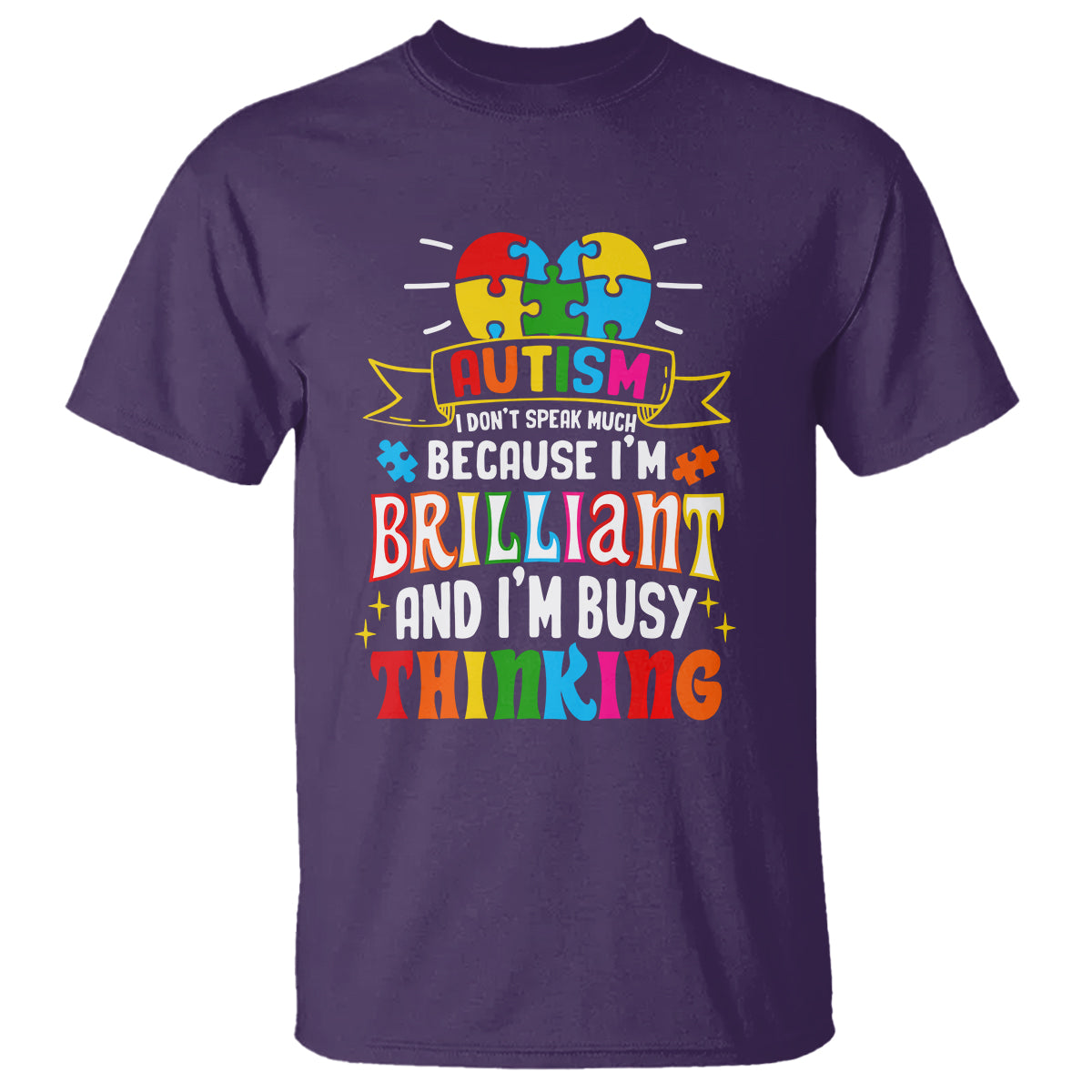 autism-awareness-t-shirt-i-dont-speak-much-because-im-brilliant-and-im-busy-thinking-autistic