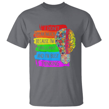 autism-awareness-t-shirt-i-dont-speak-much-because-im-brilliant-and-im-busy-thinking-autistic-1