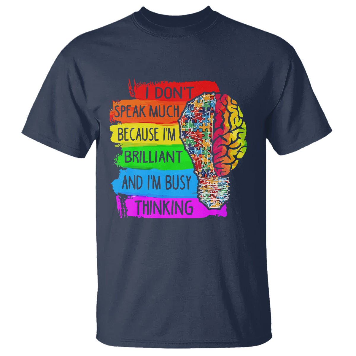 autism-awareness-t-shirt-i-dont-speak-much-because-im-brilliant-and-im-busy-thinking-autistic-1