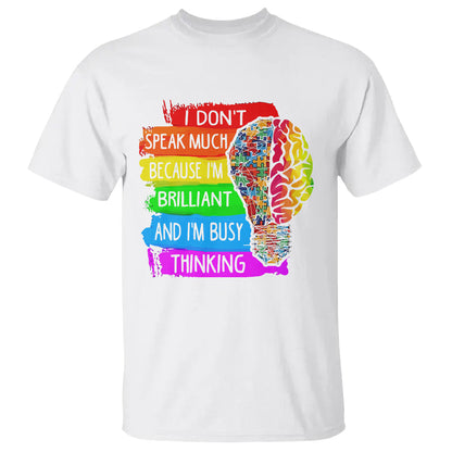 autism-awareness-t-shirt-i-dont-speak-much-because-im-brilliant-and-im-busy-thinking-autistic-1
