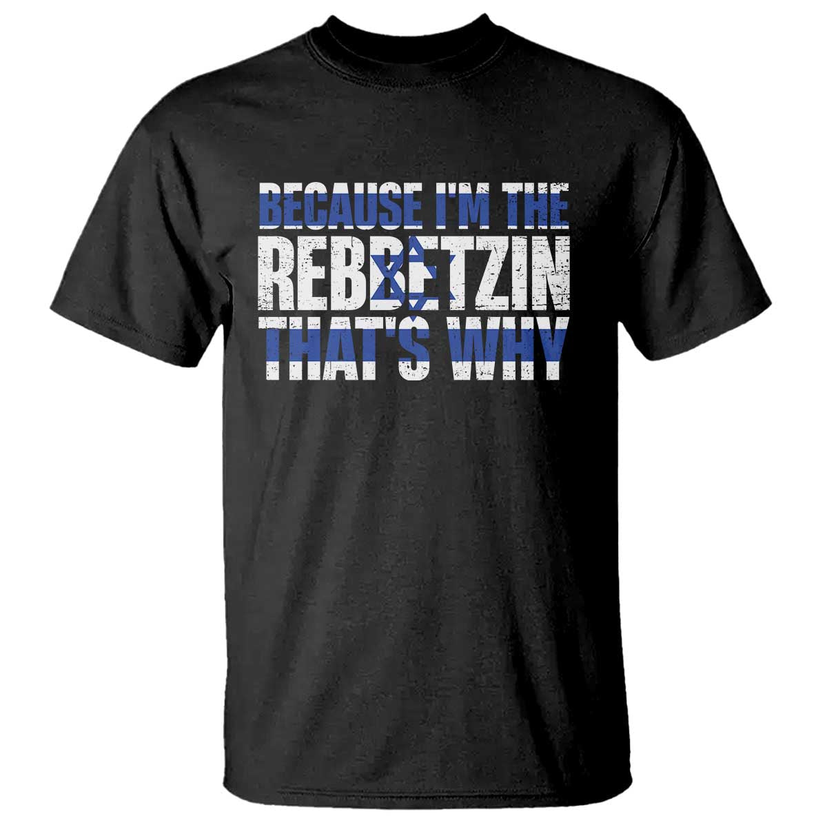 funny-jewish-t-shirt-because-im-the-rebbetzin-thats-why-rabbi-purim