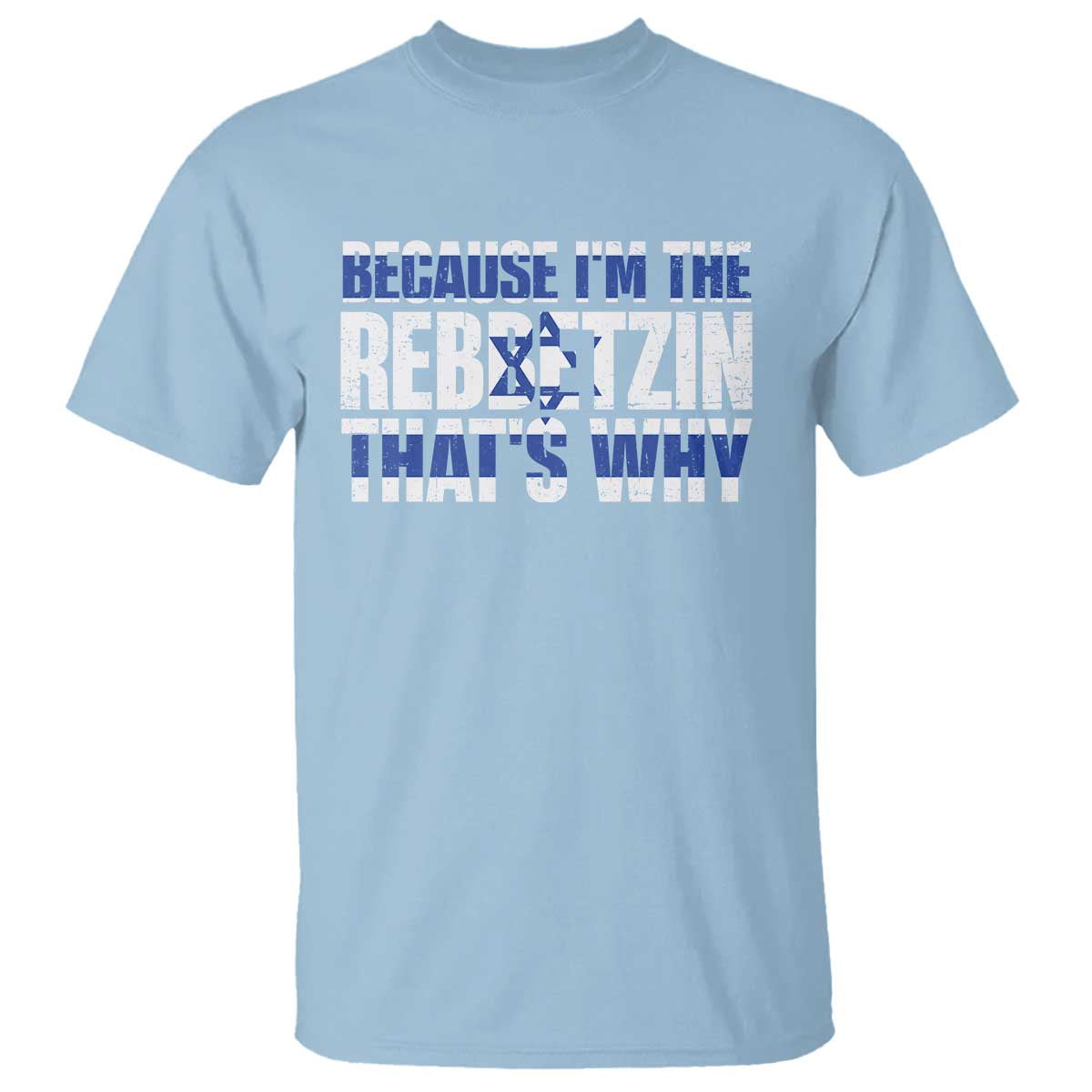 funny-jewish-t-shirt-because-im-the-rebbetzin-thats-why-rabbi-purim