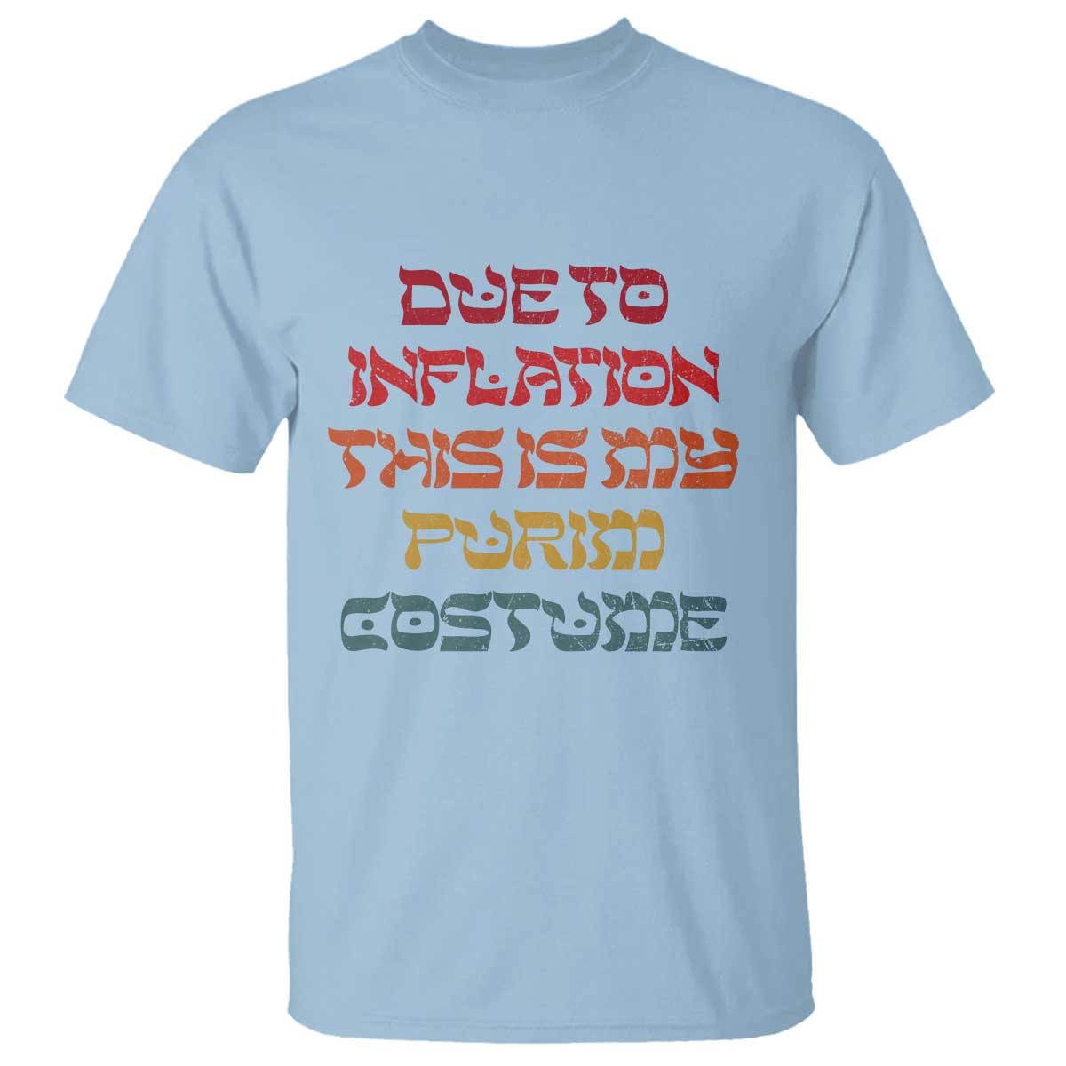 funny-due-to-inflation-this-is-my-purim-costume-t-shirt