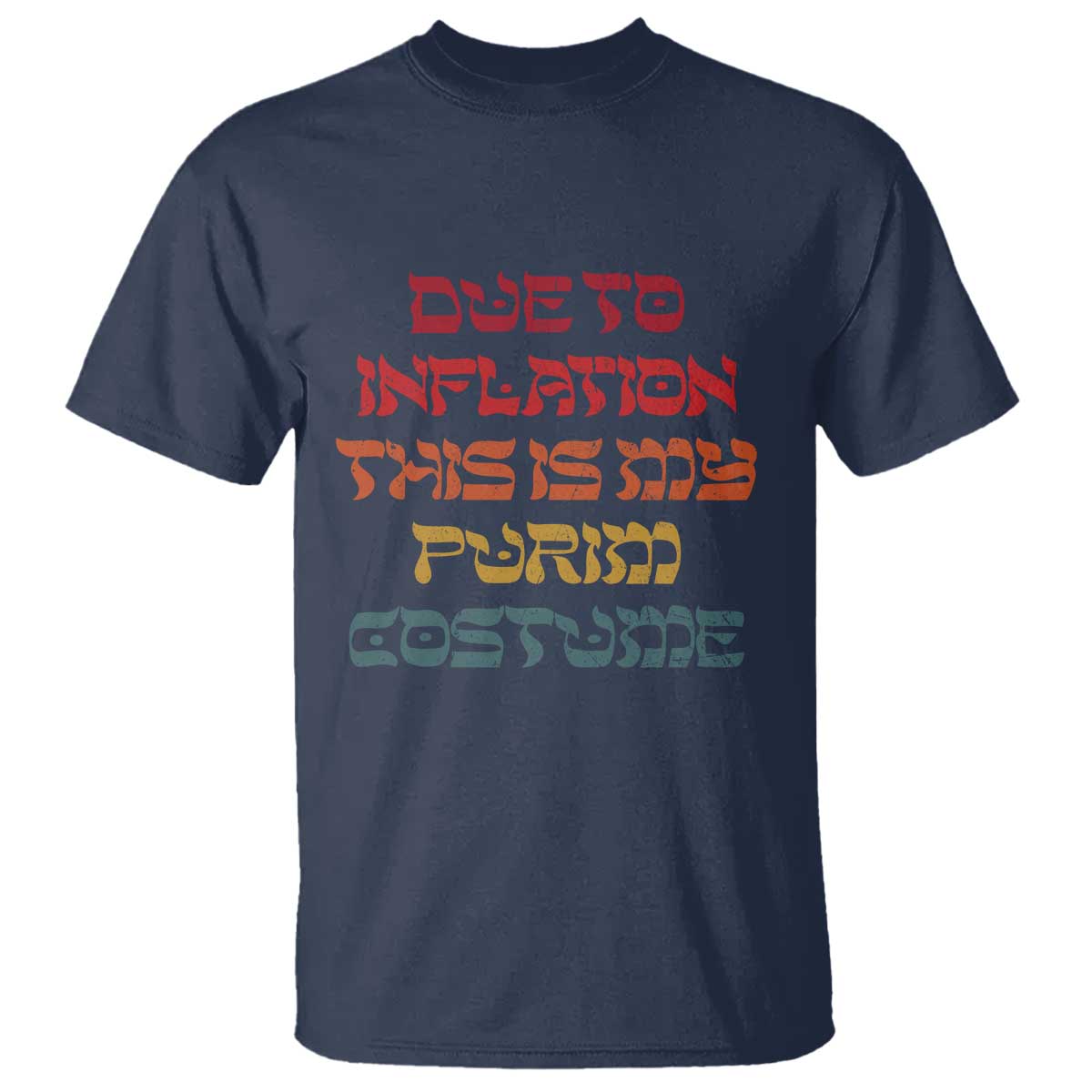 funny-due-to-inflation-this-is-my-purim-costume-t-shirt