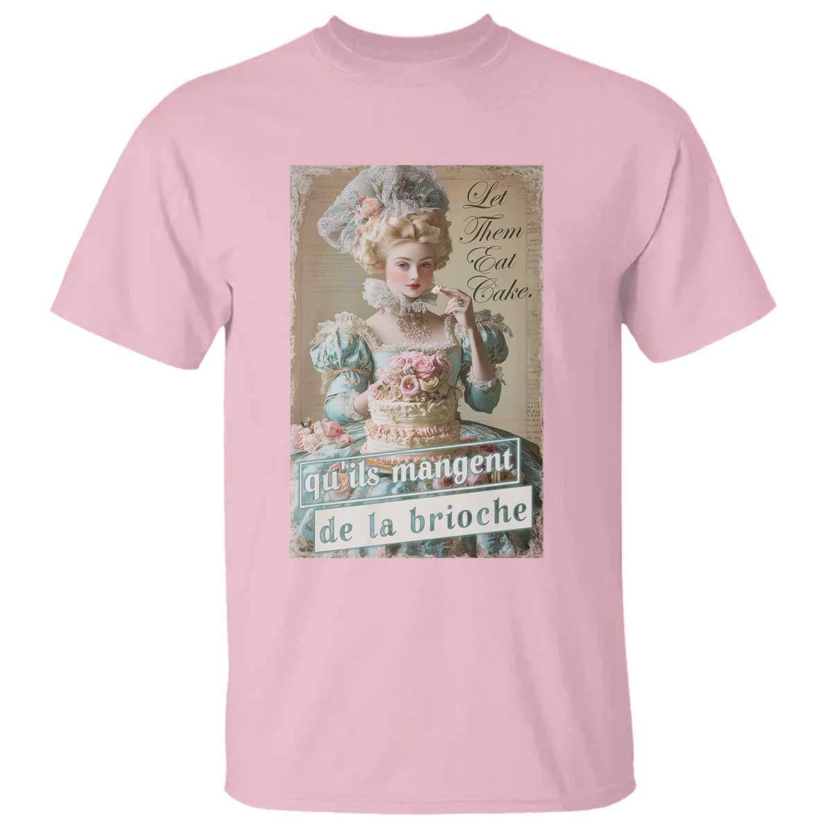 satirical-funny-history-jokes-t-shirt-let-them-eat-cake-marie-antoinette-queen-of-france