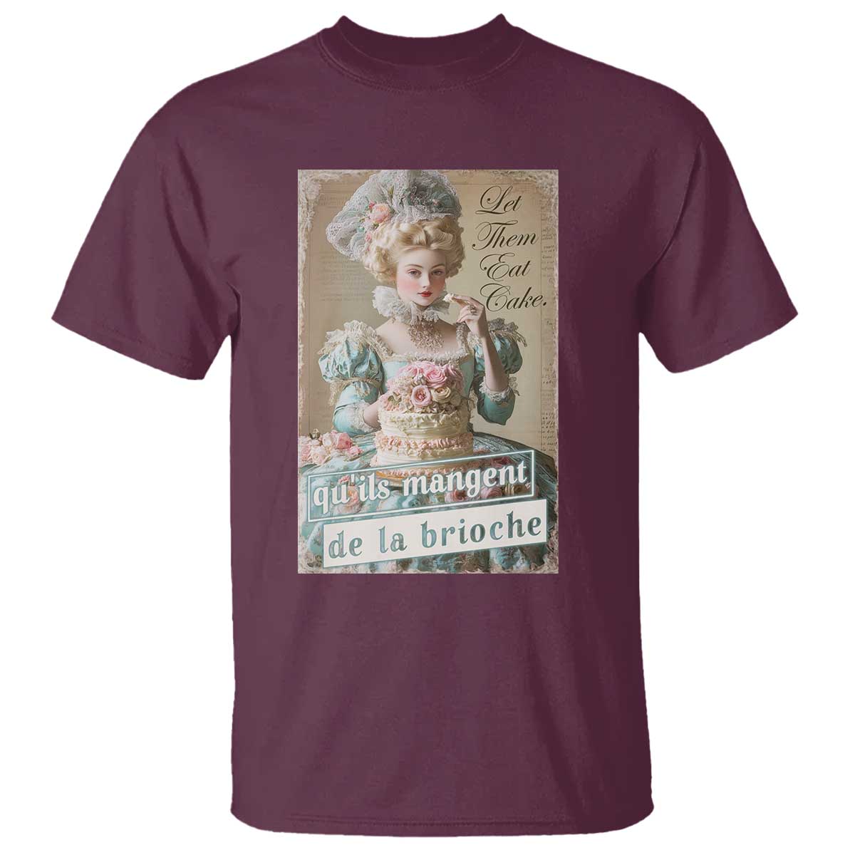 satirical-funny-history-jokes-t-shirt-let-them-eat-cake-marie-antoinette-queen-of-france