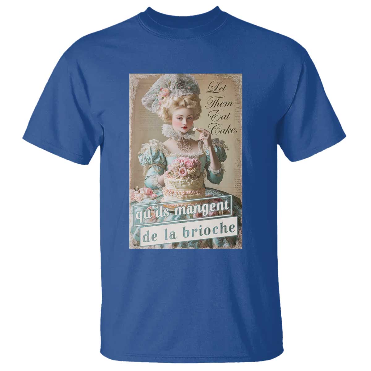 satirical-funny-history-jokes-t-shirt-let-them-eat-cake-marie-antoinette-queen-of-france