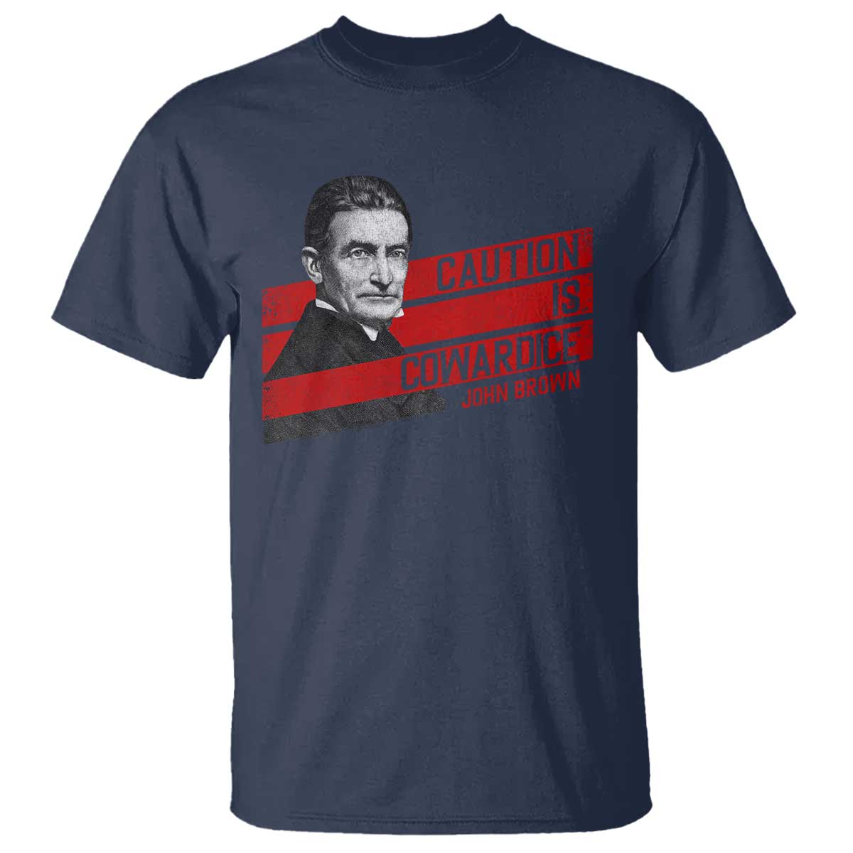 john-brown-t-shirt-caution-is-cowardice
