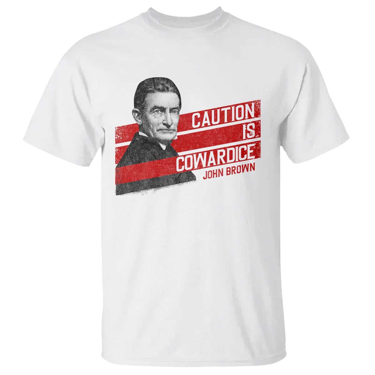 john-brown-t-shirt-caution-is-cowardice