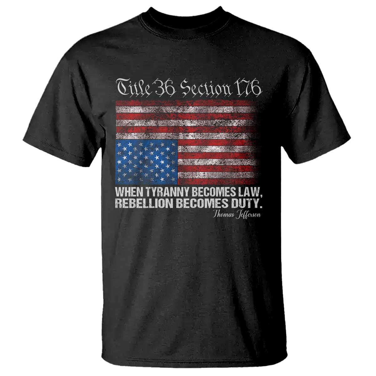 american-flag-upside-down-thomas-jefferson-t-shirt-when-tyranny-becomes-law-rebellion-becomes-duty