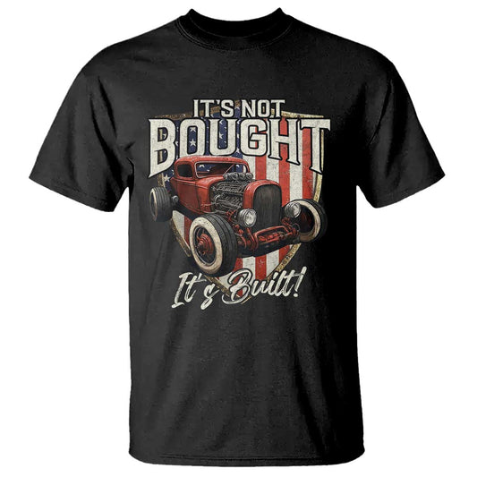 vintage-hotrod-hot-rodder-t-shirt-its-not-bought-its-built