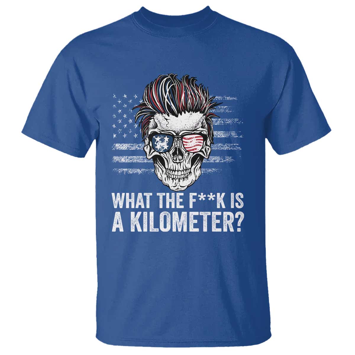 wtf-is-a-kilometer-t-shirt-funny-skull-american-joke-patriotic