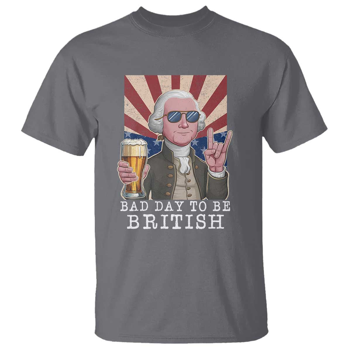 funny-george-washington-t-shirt-bad-day-to-be-british-4th-of-july