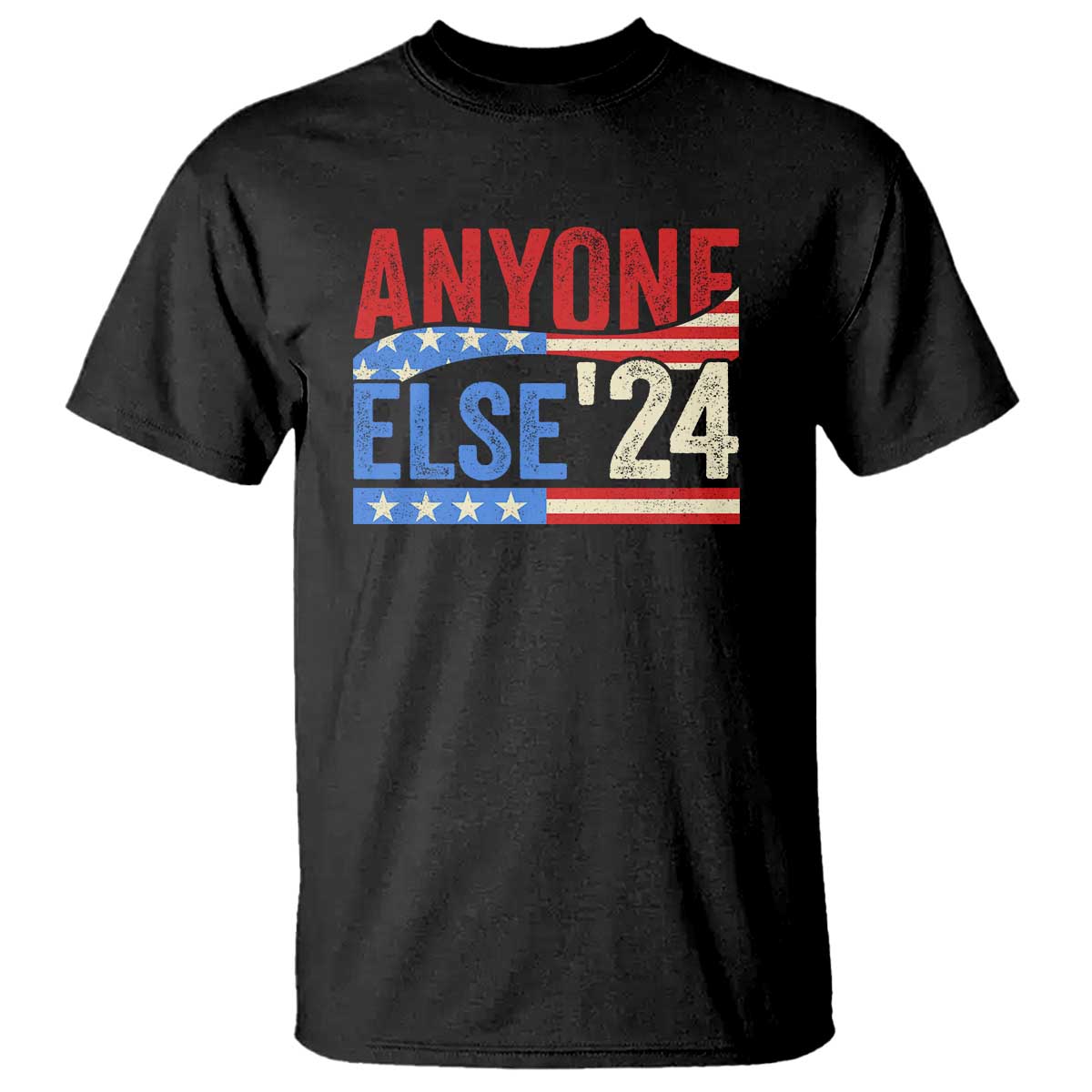 funny-political-election-t-shirt-anyone-else-2024-american-usa