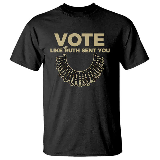 vote-like-ruth-sent-you-rbg-feminist-t-shirt