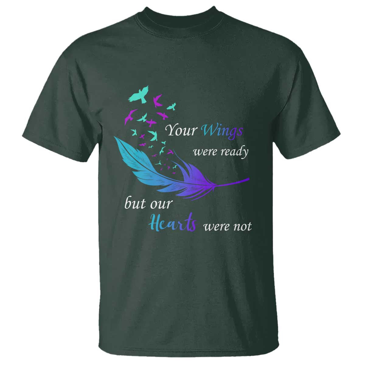 suicide-prevention-t-shirt-your-wings-were-ready-but-our-hearts-were-not