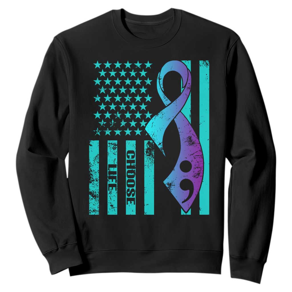 Choose Life Suicide Prevention Sweatshirt with American Flag Graphic