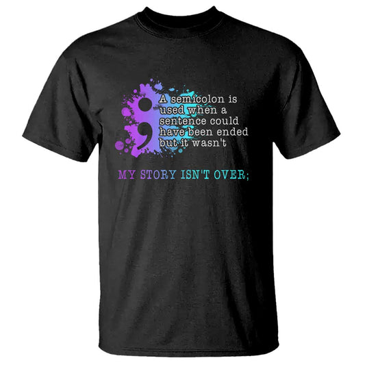 semicolon-suicide-prevention-t-shirt-my-story-is-not-over