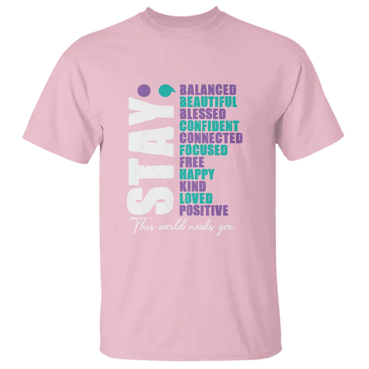 suicide-prevention-semicolon-stay-t-shirt-this-world-needs-you