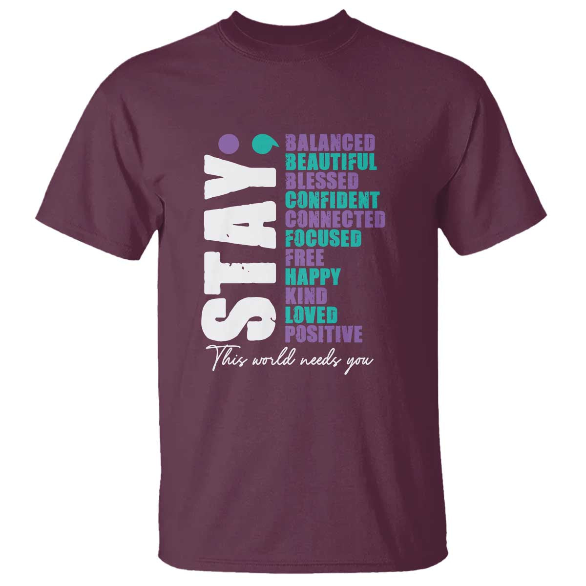 suicide-prevention-semicolon-stay-t-shirt-this-world-needs-you