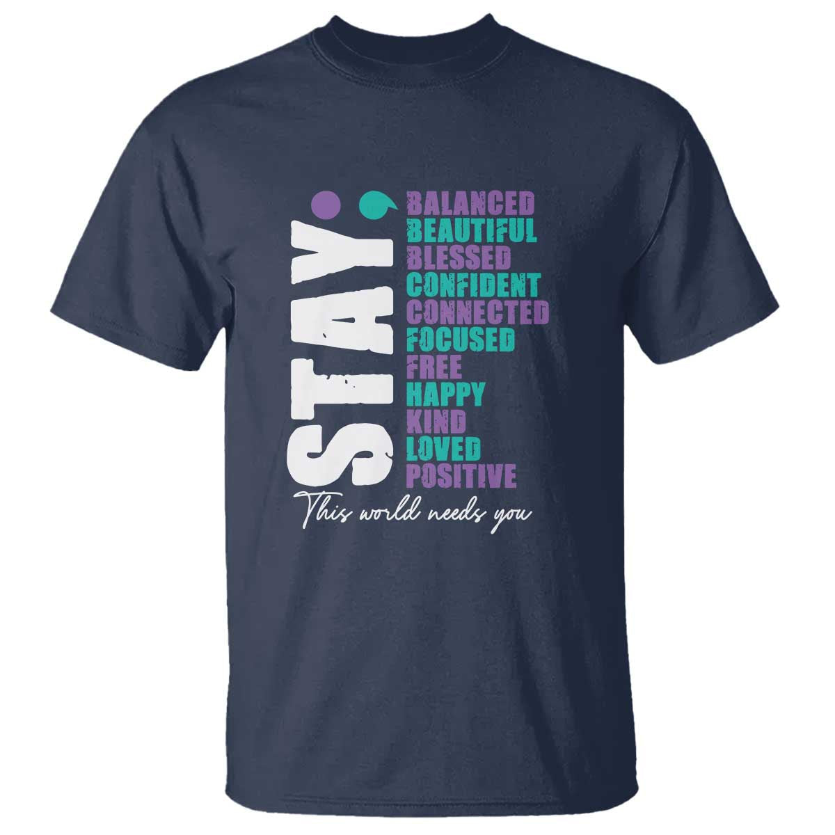 suicide-prevention-semicolon-stay-t-shirt-this-world-needs-you