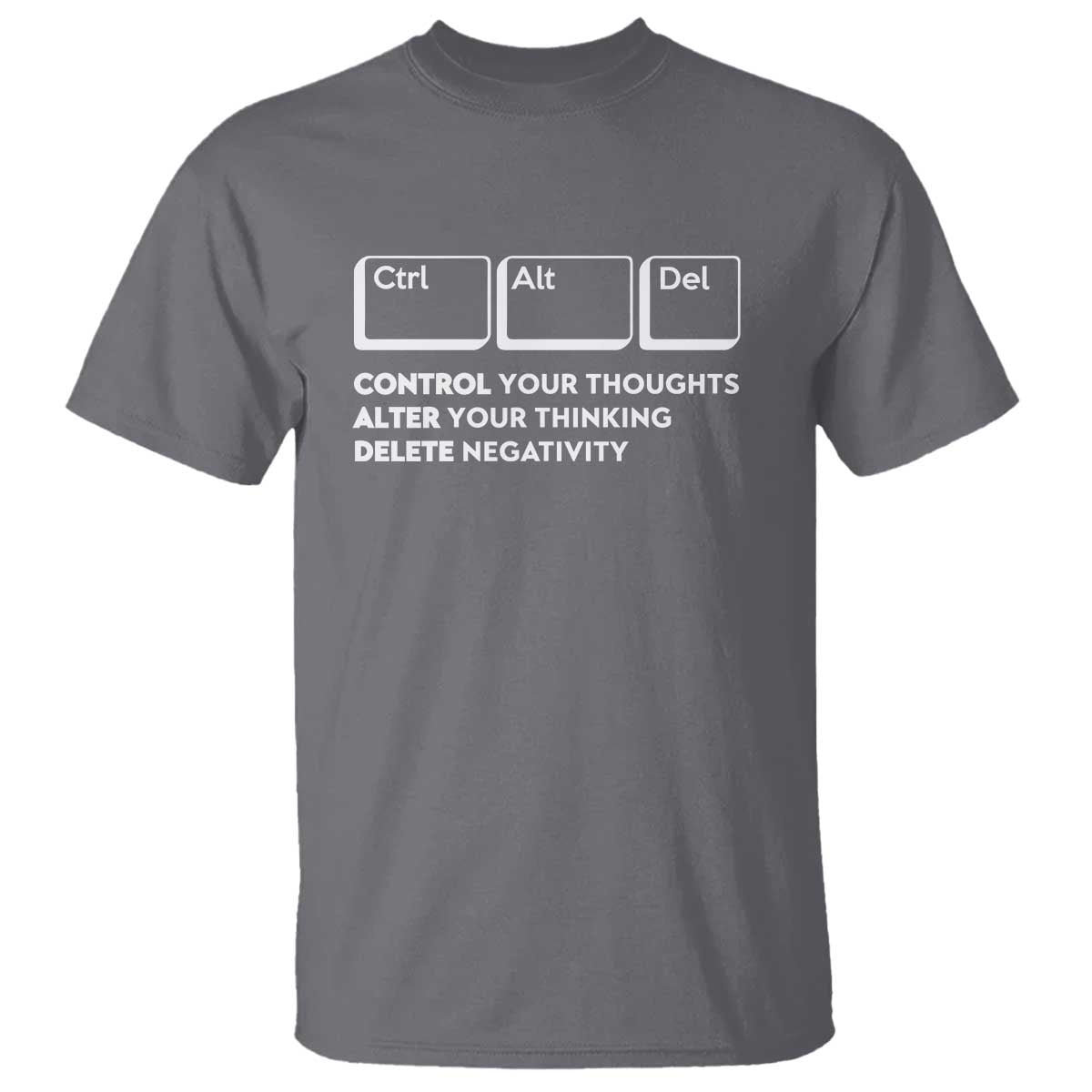 ctrl-alt-del-suicide-prevention-t-shirt-control-your-thoughts-alter-your-thinking-delete-negativity