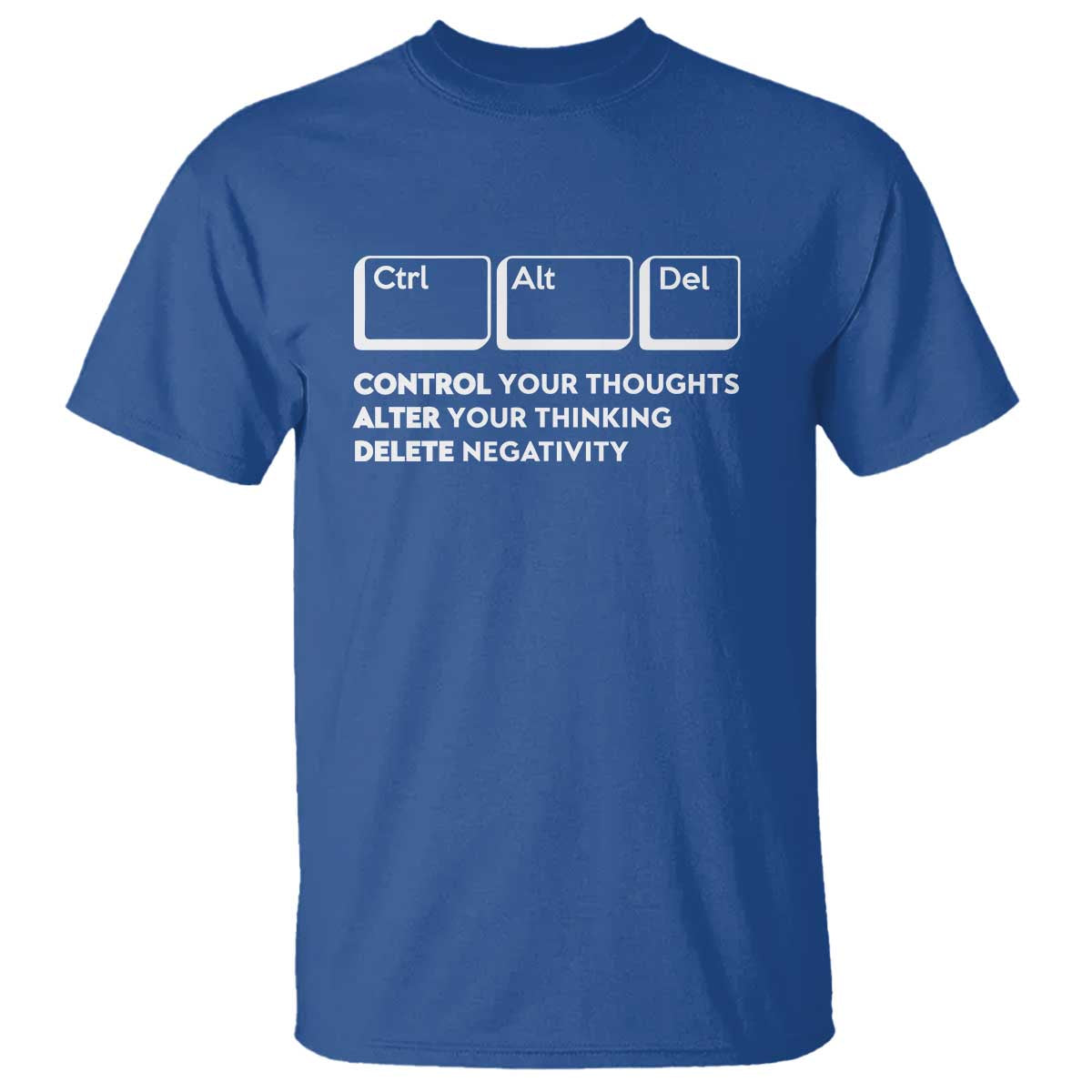 ctrl-alt-del-suicide-prevention-t-shirt-control-your-thoughts-alter-your-thinking-delete-negativity