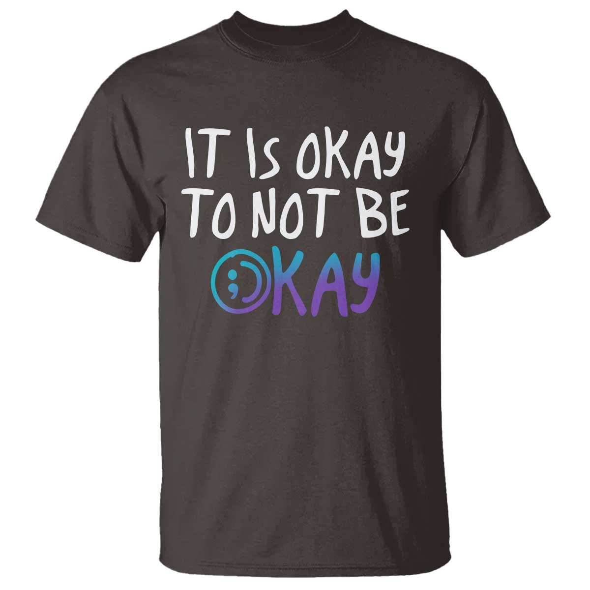 suicide-prevention-its-okay-to-not-be-okay-t-shirt